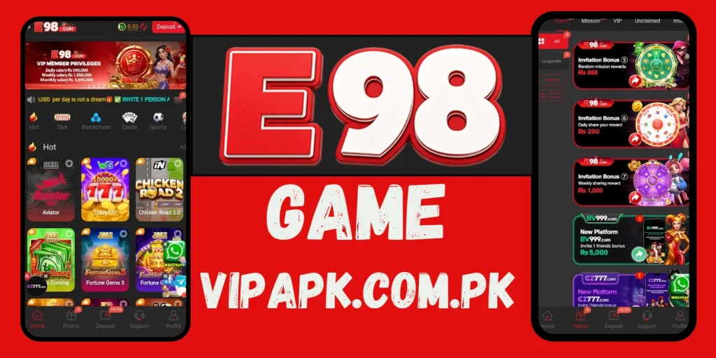 E98 Game app interface with gaming dashboard, bonus rewards, and VIPAPK.COM.PK branding.