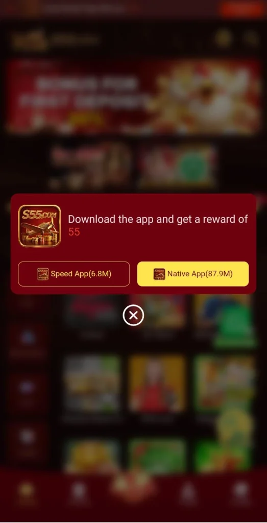 S55 Game popup showing app download reward bonus with speed app and native app options.
